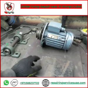 Water Pump Repair near Al Warqa Dubai