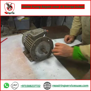 Water Pump Repair near Al Warqa Dubai