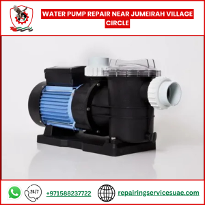 Water Pump Repair near Jumeirah Village Circle