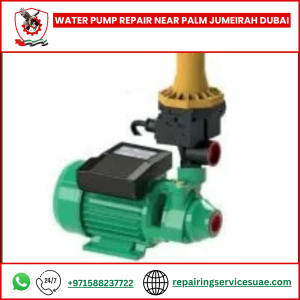 Water Pump Repair near Palm Jumeirah Dubai