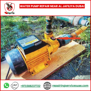 Water Pump Repair near Al Jafiliya Dubai