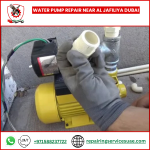 Water Pump Repair near Al Jafiliya Dubai