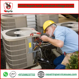 HVAC Repair near Jumeirah Village Circle