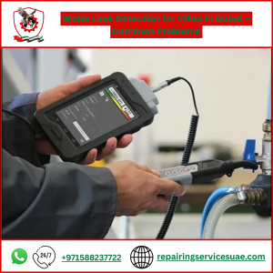 Water Leak Detection for Villas in Dubai – Common Problems