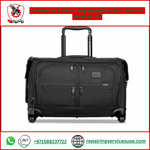 4-Wheel vs 2-Wheel Bag Repair in Dubai – Which Is Easier to Fix?