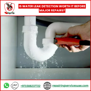 Is Water Leak Detection Worth It Before Major Repairs?