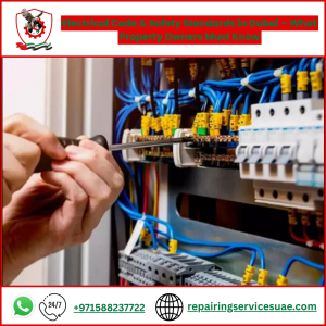 Electrical Code & Safety Standards in Dubai – What Property Owners Must Know