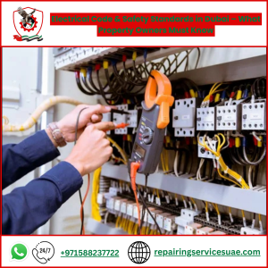 Electrical Code & Safety Standards in Dubai – What Property Owners Must Know