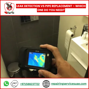 Leak Detection vs Pipe Replacement – Which One Do You Need?