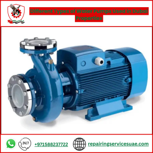 Different Types of Water Pumps Used in Dubai Properties