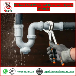Kitchen & Sink Water Leak Detection – Signs & Solutions