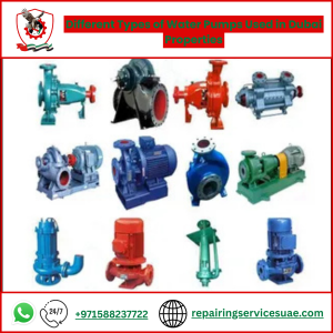 Different Types of Water Pumps Used in Dubai Properties
