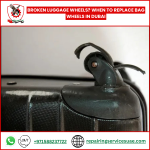 Broken Luggage Wheels? When to Replace Bag Wheels in Dubai