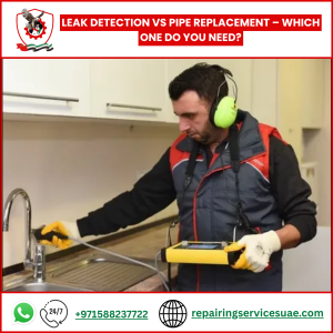 Leak Detection vs Pipe Replacement – Which One Do You Need?