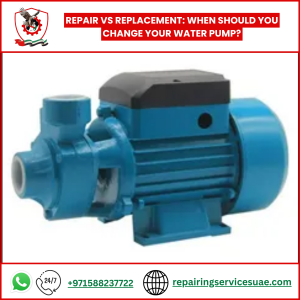 Repair vs Replacement: When Should You Change Your Water Pump?