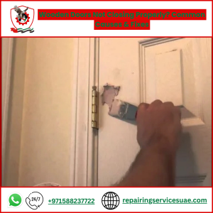 Wooden Doors Not Closing Properly? Common Causes & Fixes