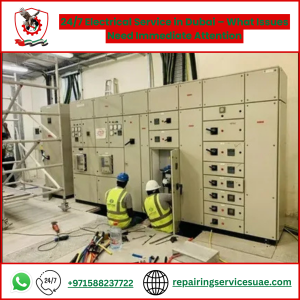 24/7 Electrical Service in Dubai – What Issues Need Immediate Attention