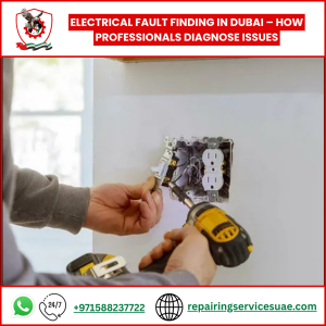Electrical Fault Finding in Dubai – How Professionals Diagnose Issues