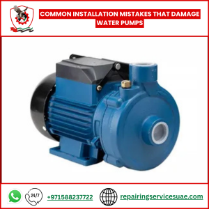 Common Installation Mistakes That Damage Water Pumps