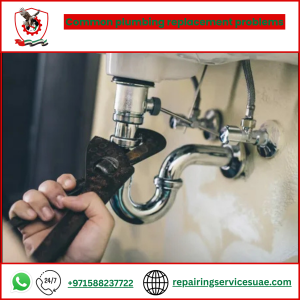 Common plumbing replacement problems