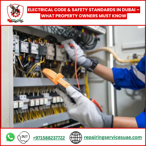 Electrical Code & Safety Standards in Dubai – What Property Owners Must Know