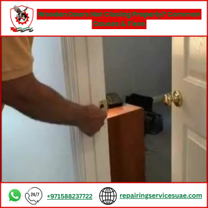 Wooden Doors Not Closing Properly? Common Causes & Fixes