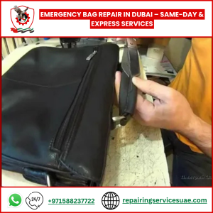 Emergency Bag Repair in Dubai – Same-Day & Express Services