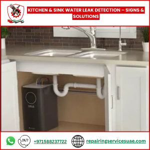 Kitchen & Sink Water Leak Detection – Signs & Solutions