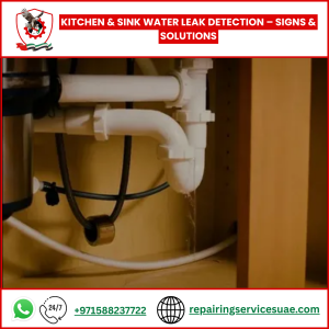 Kitchen & Sink Water Leak Detection – Signs & Solutions