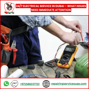 24/7 Electrical Service in Dubai – What Issues Need Immediate Attention