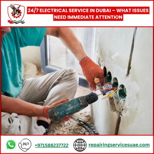 24/7 Electrical Service in Dubai – What Issues Need Immediate Attention