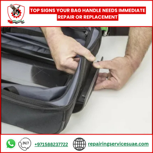 Top Signs Your Bag Handle Needs Immediate Repair or Replacement