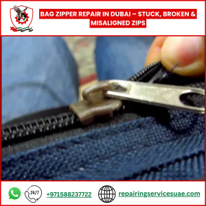 Bag Zipper Repair in Dubai – Stuck, Broken & Misaligned Zips
