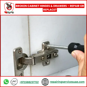 Broken Cabinet Hinges & Drawers – Repair or Replace?