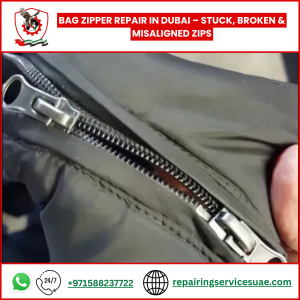 Bag Zipper Repair in Dubai – Stuck, Broken & Misaligned Zips