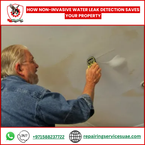 How Non-Invasive Water Leak Detection Saves Your Property