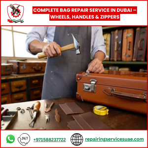 Complete Bag Repair Service in Dubai – Wheels, Handles & Zippers