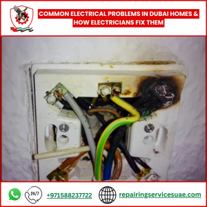 Common Electrical Problems in Dubai Homes & How Electricians Fix Them