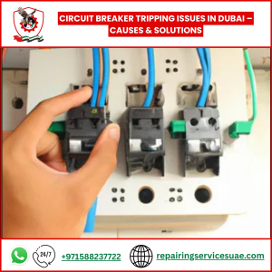Circuit Breaker Tripping Issues in Dubai – Causes & Solutions