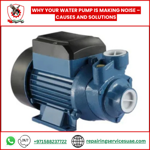 Why Your Water Pump Is Making Noise – Causes and Solutions