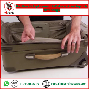 Bag Handle Replacement in Dubai – When Repair Is Not Enough
