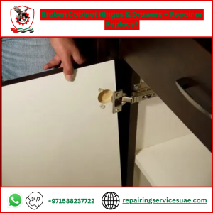 Broken Cabinet Hinges & Drawers – Repair or Replace?