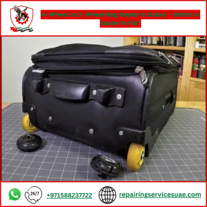 4-Wheel vs 2-Wheel Bag Repair in Dubai – Which Is Easier to Fix?