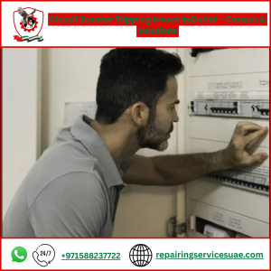 Circuit Breaker Tripping Issues in Dubai – Causes & Solutions