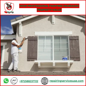 How Professional Painting Increases Property Value