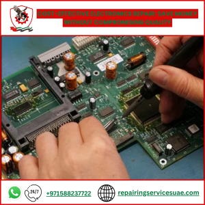 Cost-Effective Electronics Repair: Save Money Without Compromising Quality