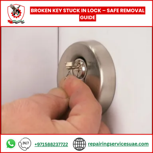 Broken Key Stuck in Lock – Safe Removal Guide