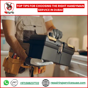 Top Tips for Choosing the Right Handyman Service in Dubai