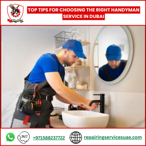 Top Tips for Choosing the Right Handyman Service in Dubai