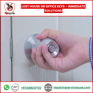 Lost House or Office Keys – Immediate Solutions